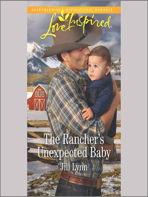 cover image of The Rancher's Unexpected Baby